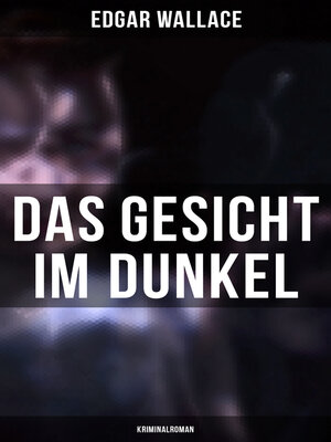 cover image of Das Gesicht im Dunkel